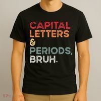 Capital Letters & Periods Bruh Funny Retro English Teacher T-Shirt thumb 3