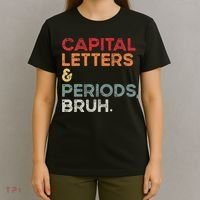 Capital Letters & Periods Bruh Funny Retro English Teacher T-Shirt thumb 4