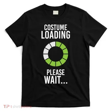 Costume Loading T-Shirt