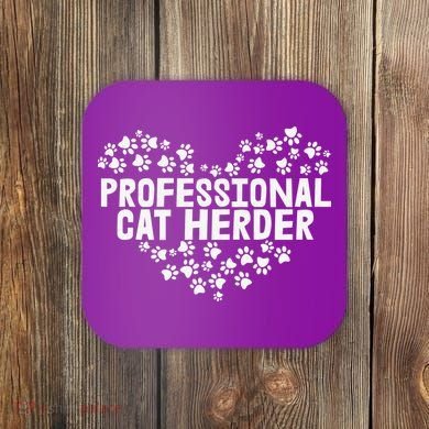 Cat Lover Professional Cat Herder Cat Day Coaster