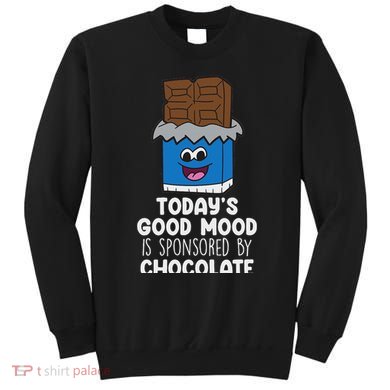 Chocolate Lover Quote Humor Chocolate Milk Chocolate Bars Sweatshirt