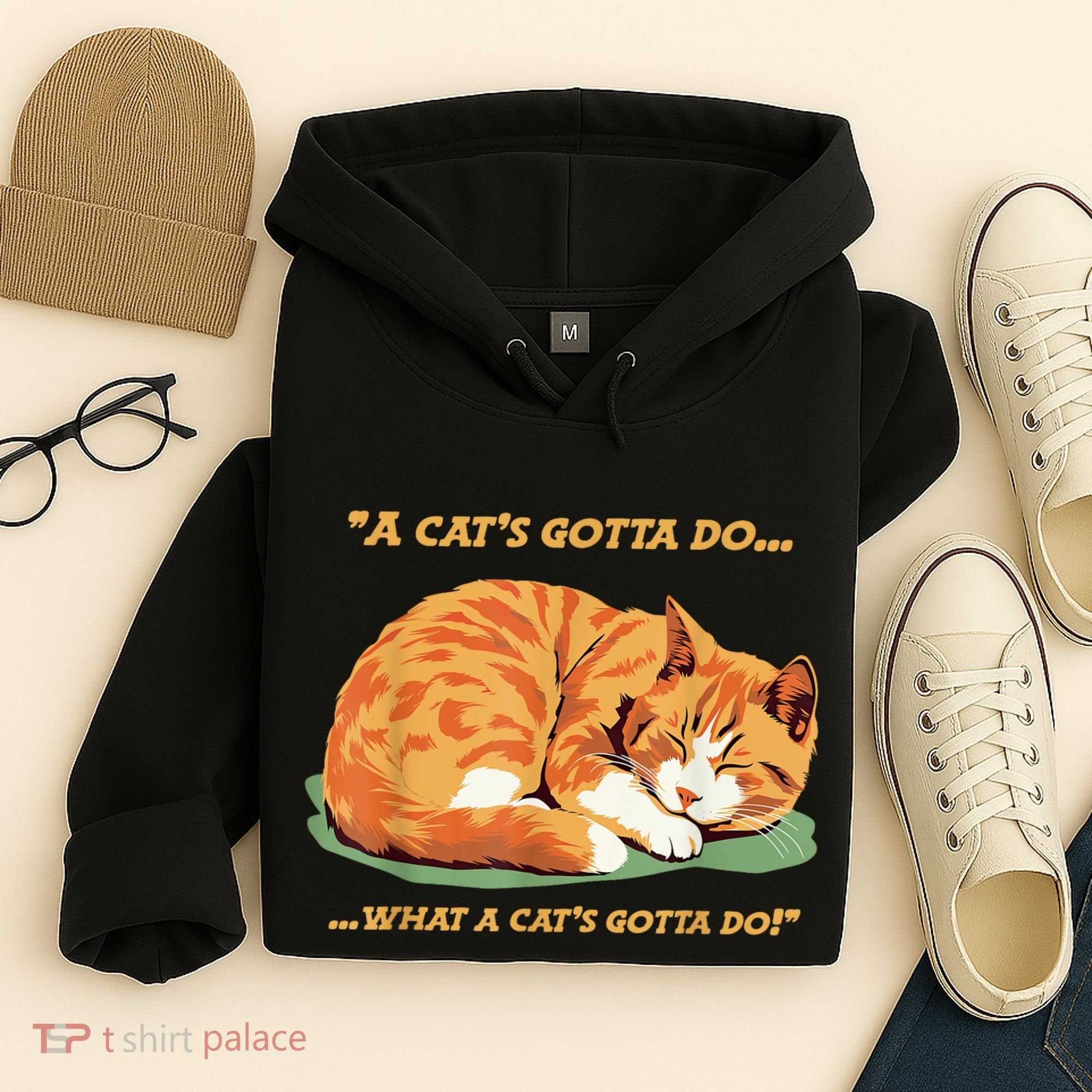 Cat Lover Sleeping Cat A Cats Gotta Do Funny Cat Saying Hoodie