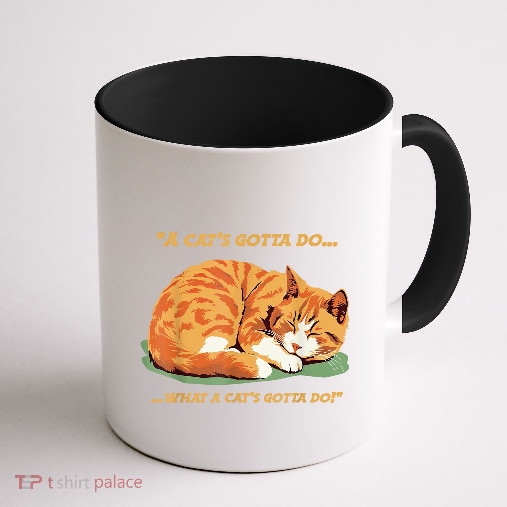 Cat Lover Sleeping Cat A Cats Gotta Do Funny Cat Saying Coffee Mug