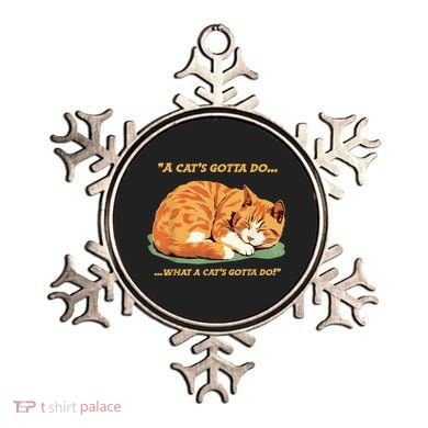 Cat Lover Sleeping Cat A Cats Gotta Do Funny Cat Saying Ornament