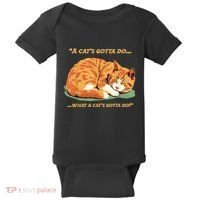 Cat Lover Sleeping Cat A Cats Gotta Do Funny Cat Saying Baby Bodysuit thumb 0