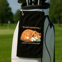 Cat Lover Sleeping Cat A Cats Gotta Do Funny Cat Saying Golf Towel thumb 2
