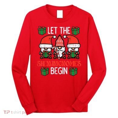 Christmas Let Shenanignomes Begin Xmas Gnomes Long Sleeve Shirt