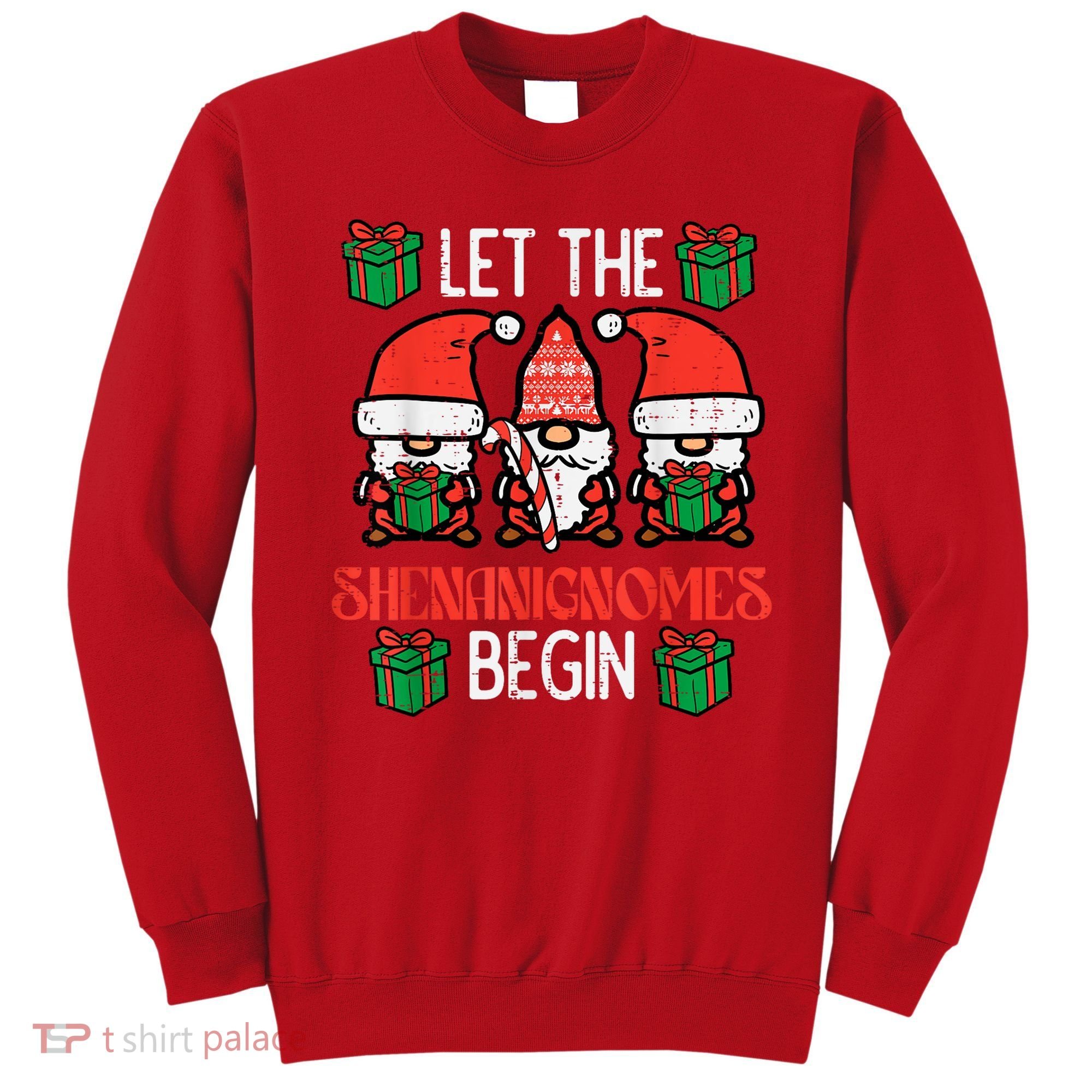 Christmas Let Shenanignomes Begin Xmas Gnomes Sweatshirt