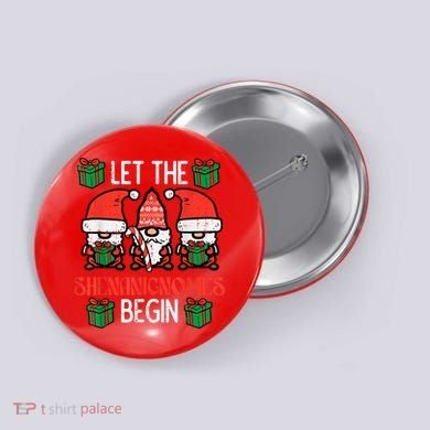 Christmas Let Shenanignomes Begin Xmas Gnomes Button