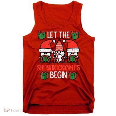 Christmas Let Shenanignomes Begin Xmas Gnomes Tank Top