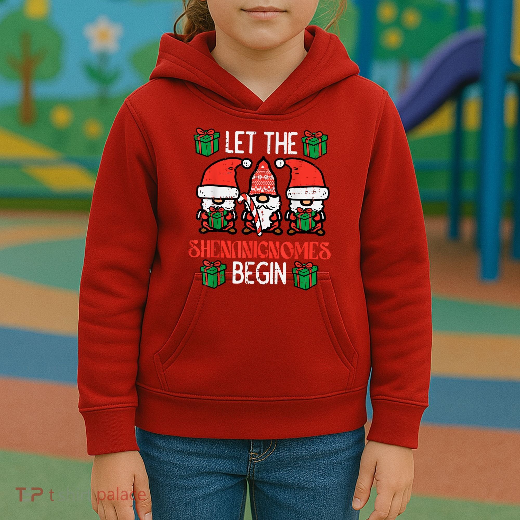 Christmas Let Shenanignomes Begin Xmas Gnomes Kids Hoodie