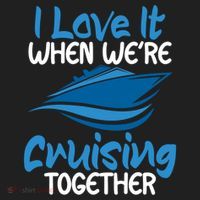 Cruise Lovers S I Love It When We're Cruisin Together Meaningful Gift Women's Sweatshirt thumb 2