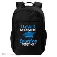 Cruise Lovers S I Love It When We're Cruisin Together Meaningful Gift Backpack thumb 0