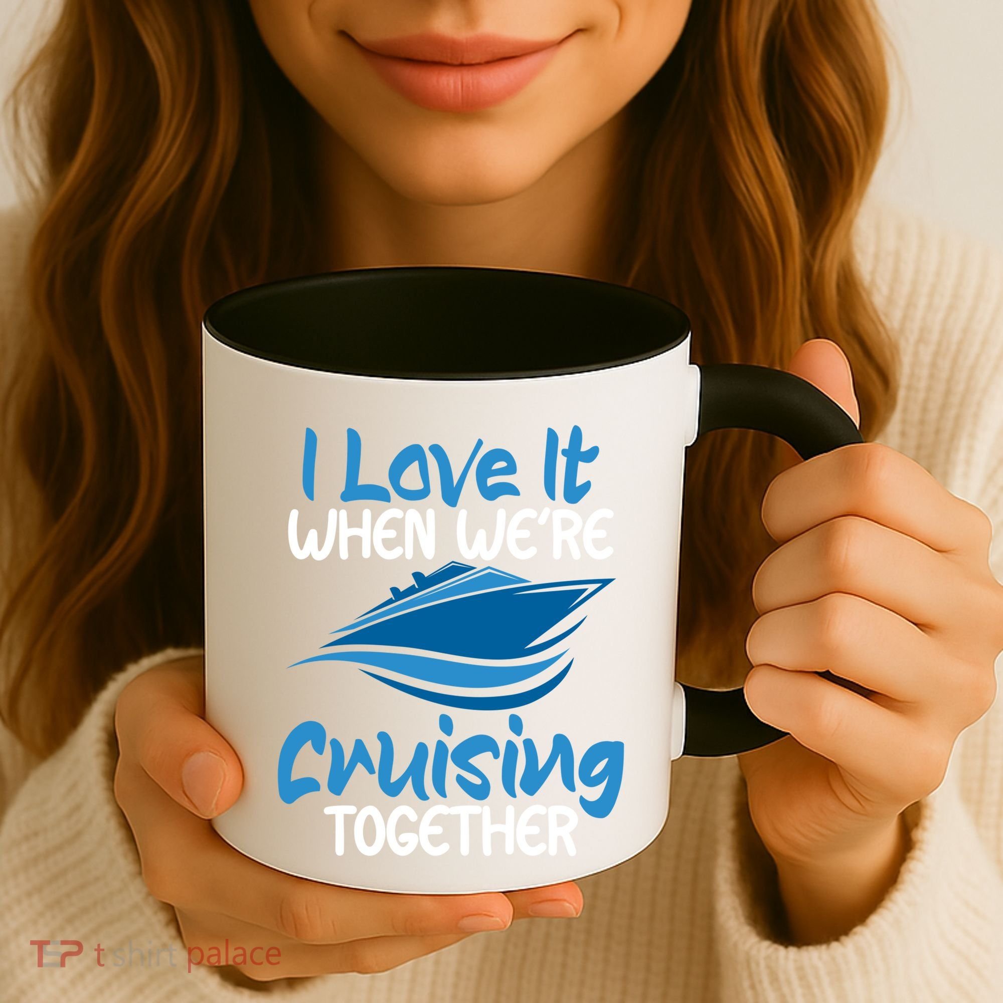 Cruise Lovers S I Love It When We're Cruisin Together Meaningful Gift Coffee Mug