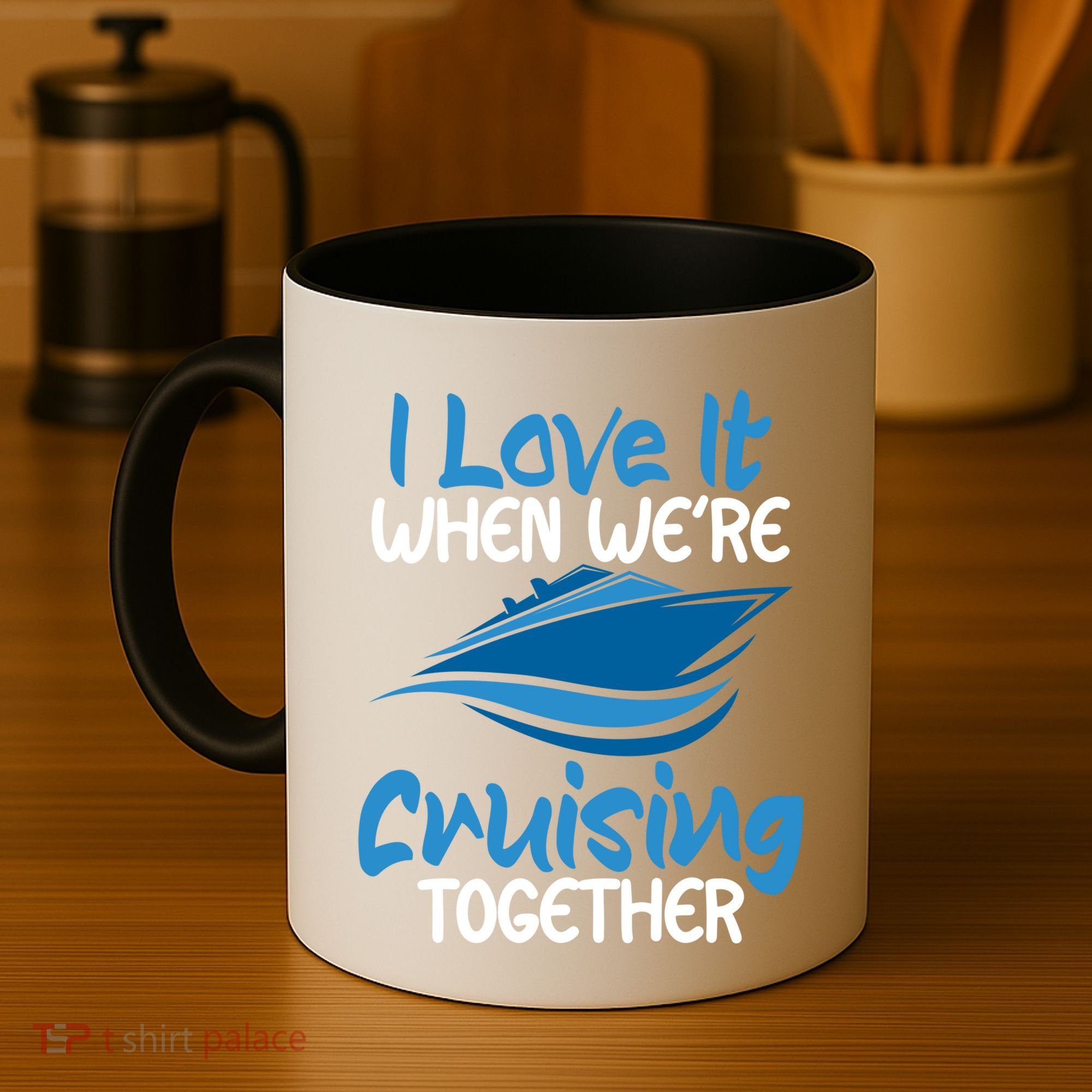Cruise Lovers S I Love It When We're Cruisin Together Meaningful Gift Coffee Mug
