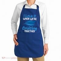 Cruise Lovers S I Love It When We're Cruisin Together Meaningful Gift Apron thumb 2