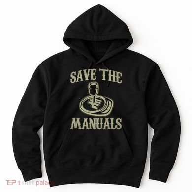 Car Lover Save The Manuals Stick Shift Hoodie