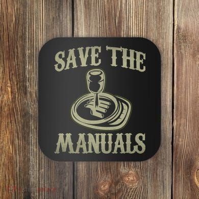 Car Lover Save The Manuals Stick Shift Coaster