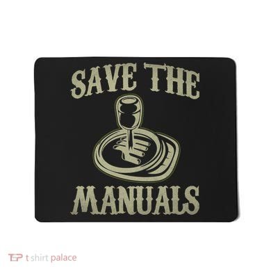 Car Lover Save The Manuals Stick Shift Mousepad