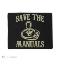 Car Lover Save The Manuals Stick Shift Mousepad thumb 0