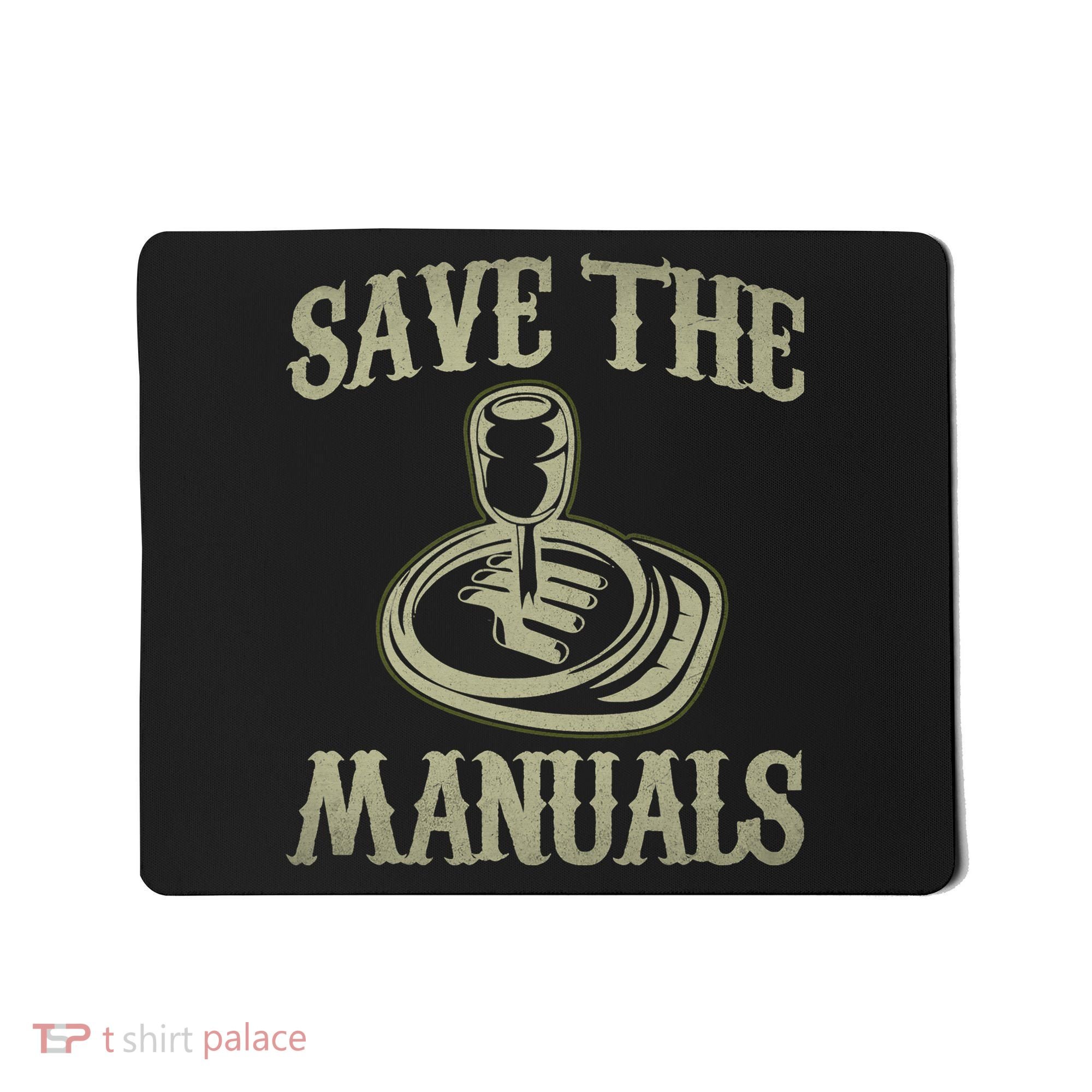 Car Lover Save The Manuals Stick Shift Mousepad