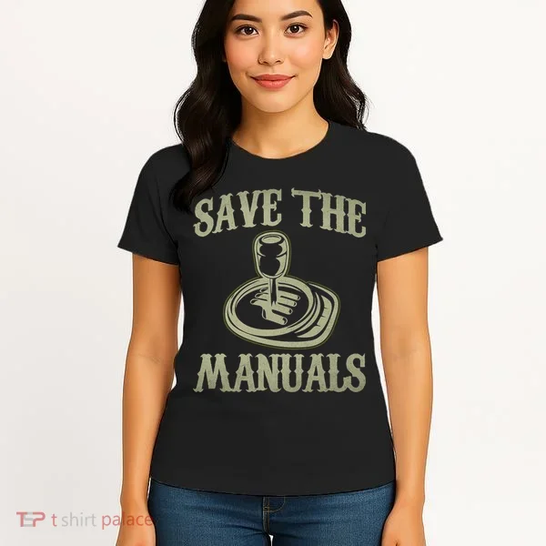 Car Lover Save The Manuals Stick Shift Women's T-Shirt