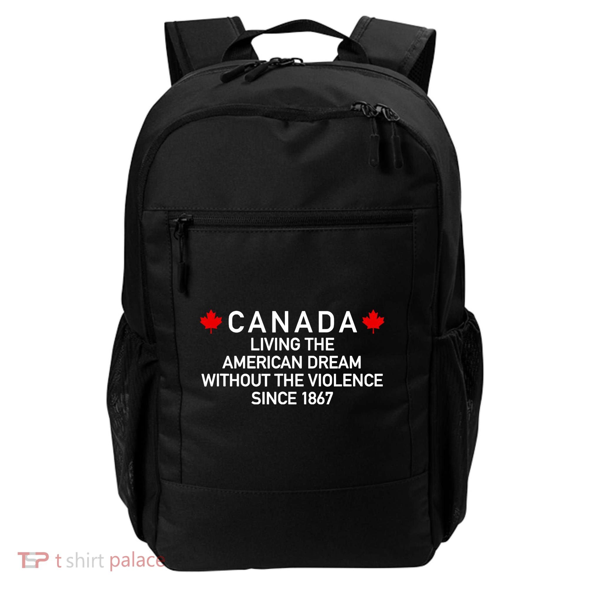 Canada Living The American Dream The Violence Since 1867 Backpack