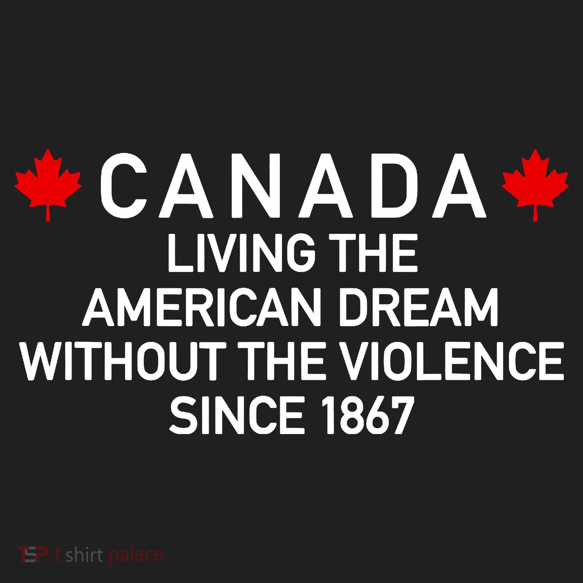 Canada Living The American Dream The Violence Since 1867 Tumbler