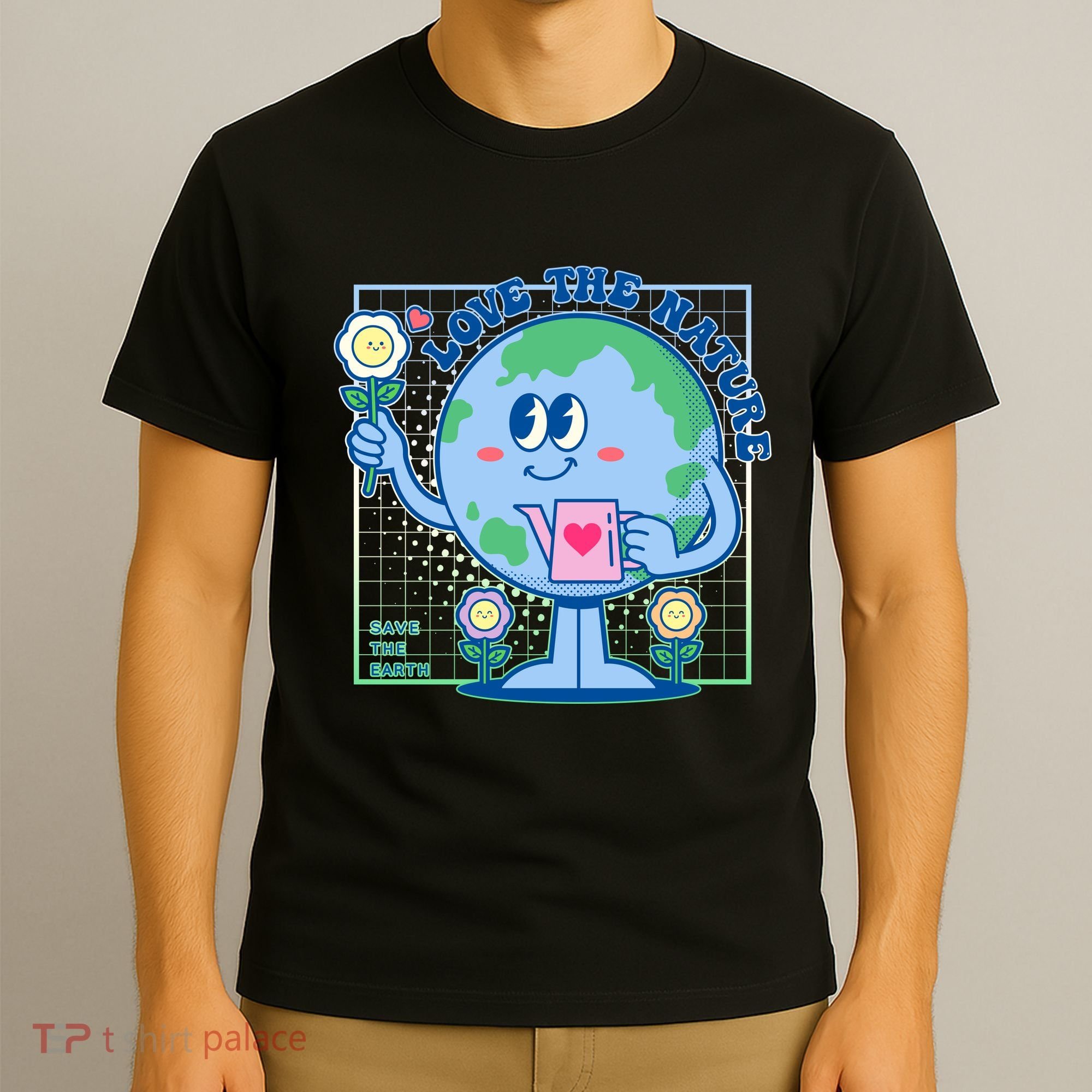 Cute Love The Nature Save The Earth Celebrate Earth Day T-Shirt
