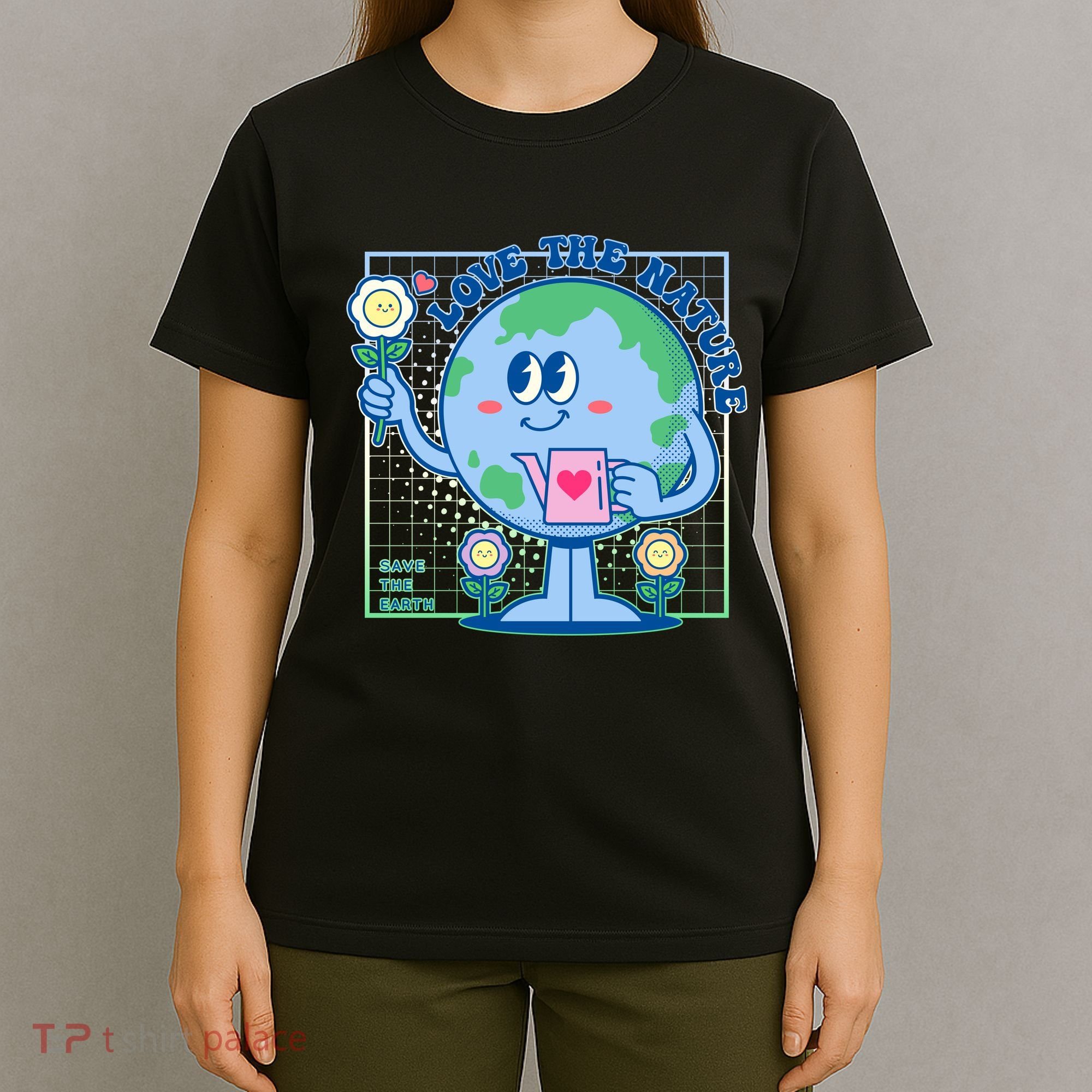 Cute Love The Nature Save The Earth Celebrate Earth Day T-Shirt