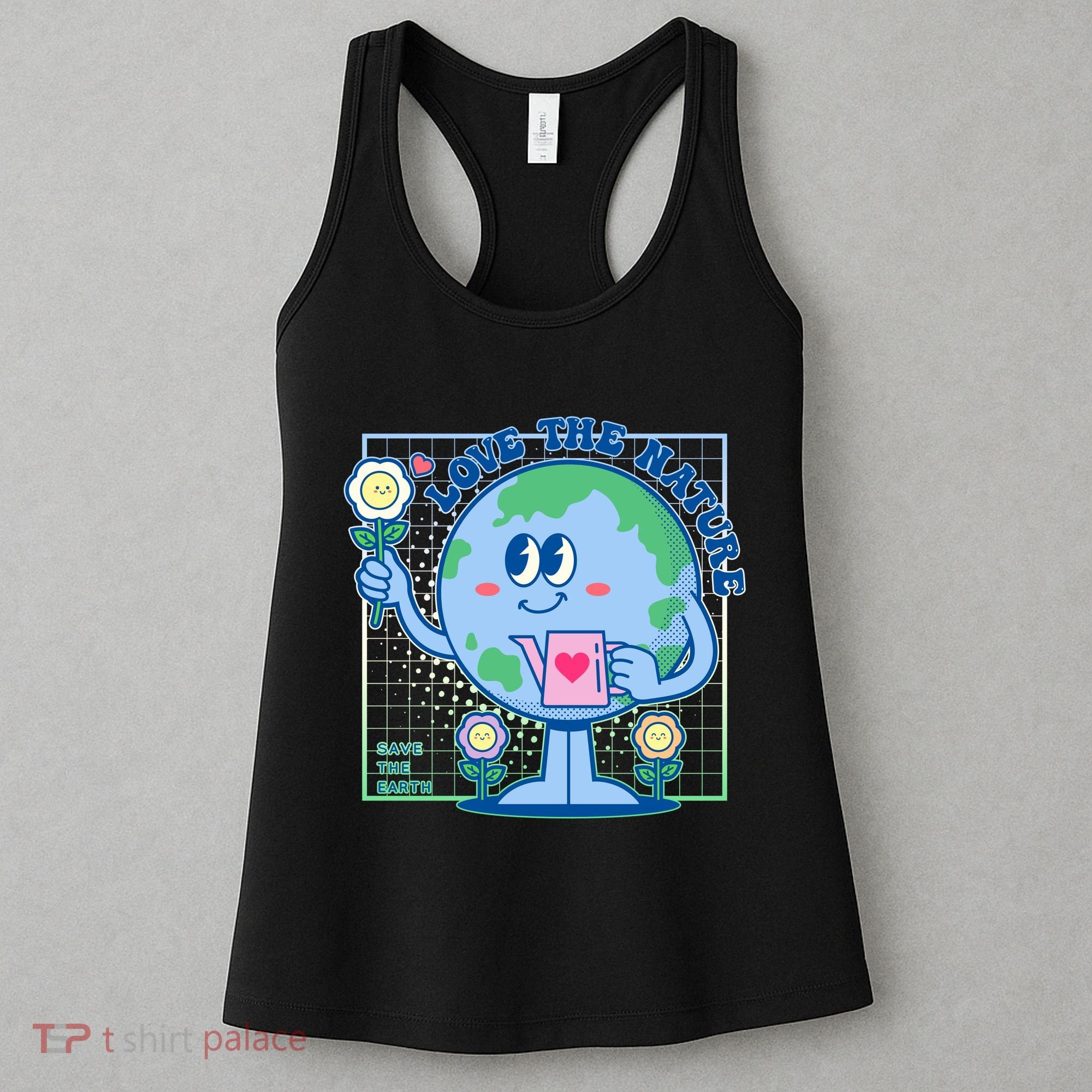 Cute Love The Nature Save The Earth Celebrate Earth Day Women's Tank Top