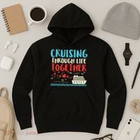 Cruising Life Together Anniversary Cruise Trip Hoodie thumb 3