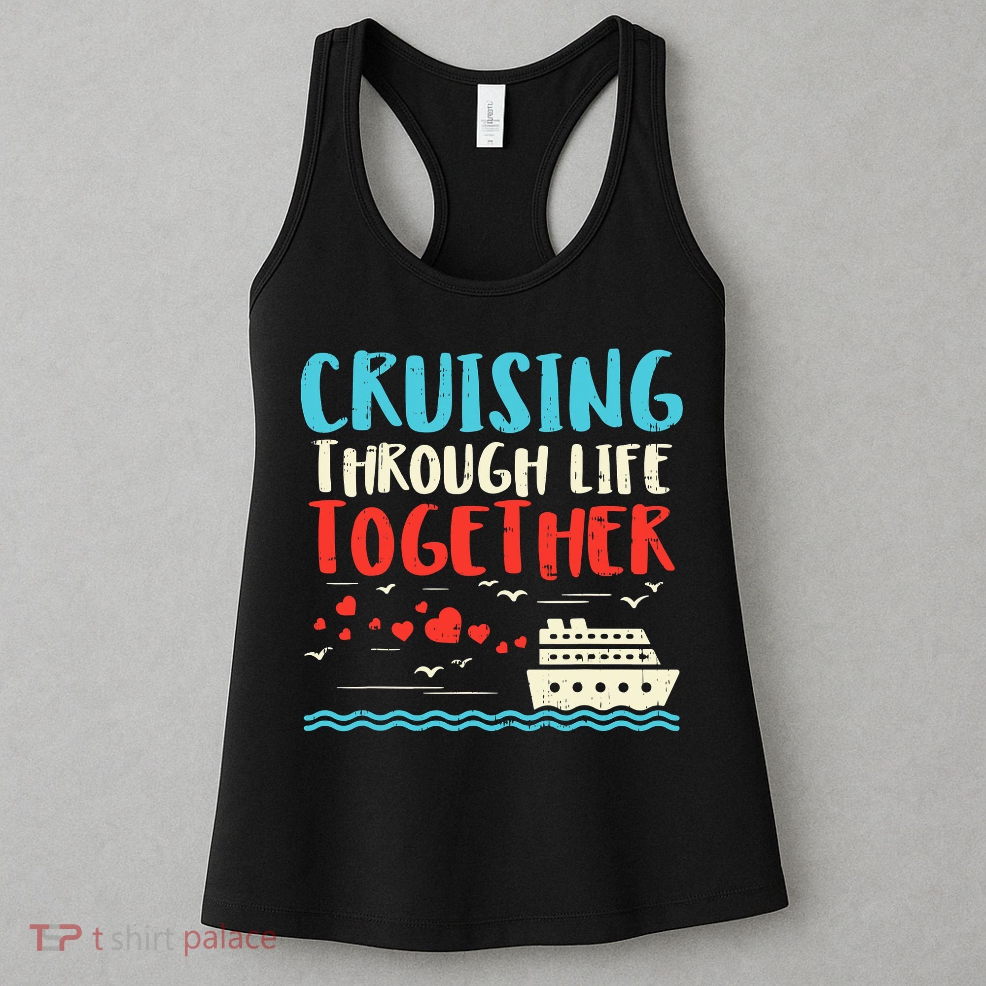Cruising Life Together Anniversary Cruise Trip Women's Tank Top