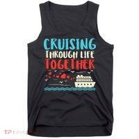 Cruising Life Together Anniversary Cruise Trip Tank Top thumb 0