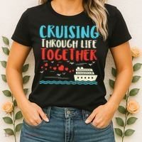 Cruising Life Together Anniversary Cruise Trip Women's T-Shirt thumb 2