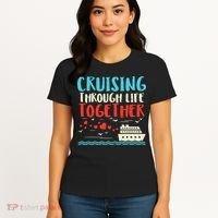 Cruising Life Together Anniversary Cruise Trip Women's T-Shirt thumb 4