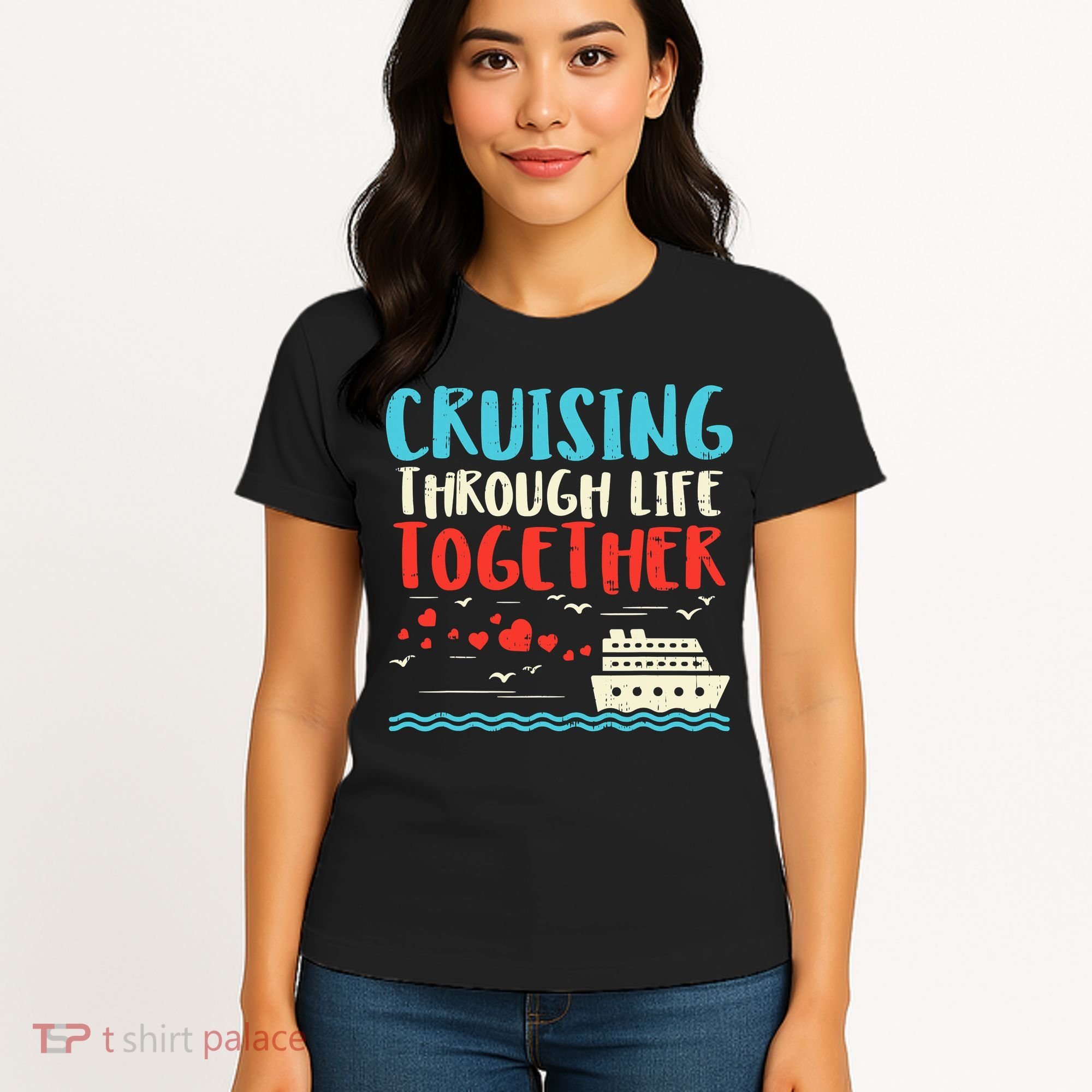 Cruising Life Together Anniversary Cruise Trip Women's T-Shirt
