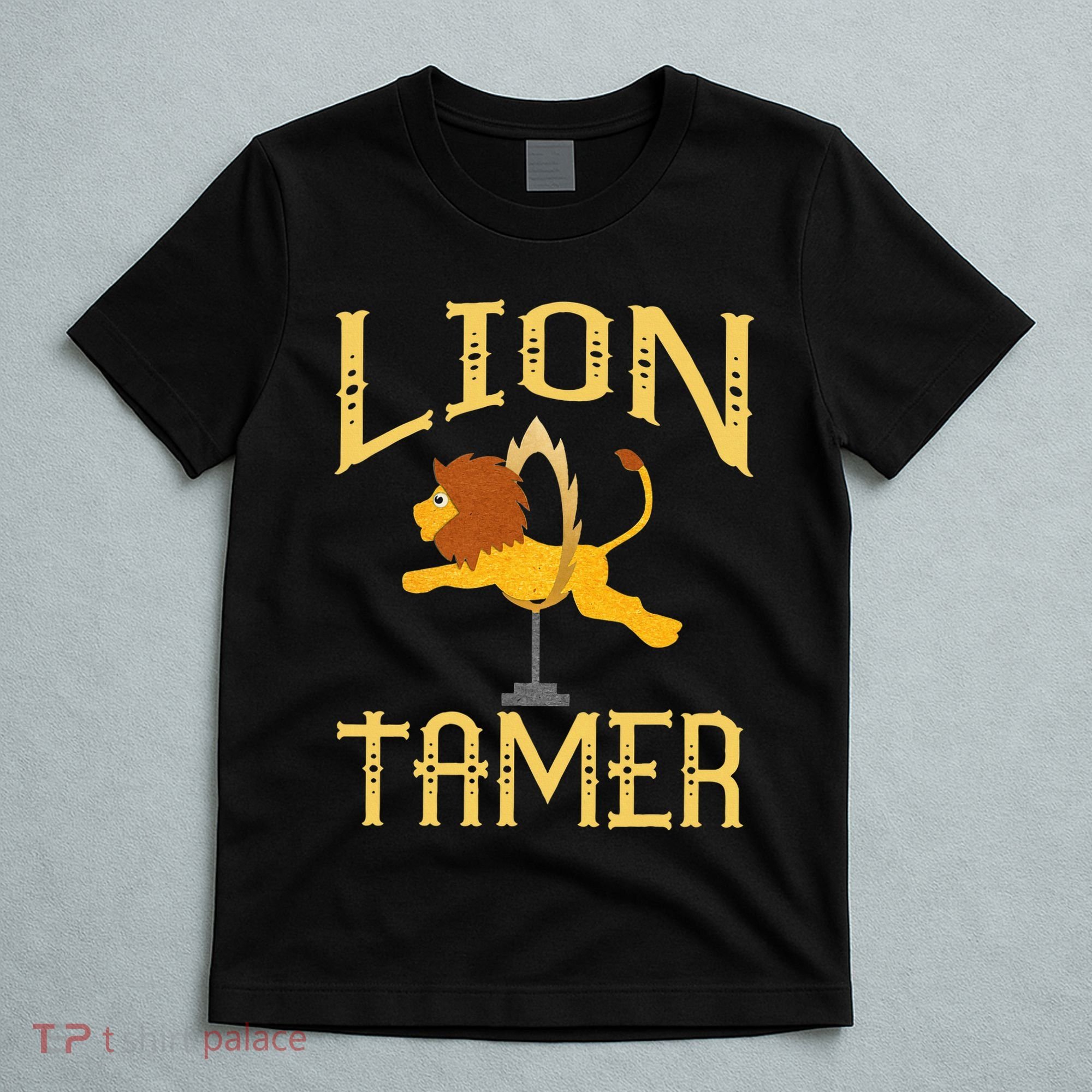 Circus Lion Tamer Lion Tamer Costume T-Shirt