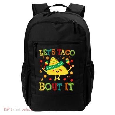 Cute Lets Taco Bout It Funny Mexican Taco Backpack
