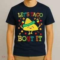 Cute Lets Taco Bout It Funny Mexican Taco T-Shirt thumb 3
