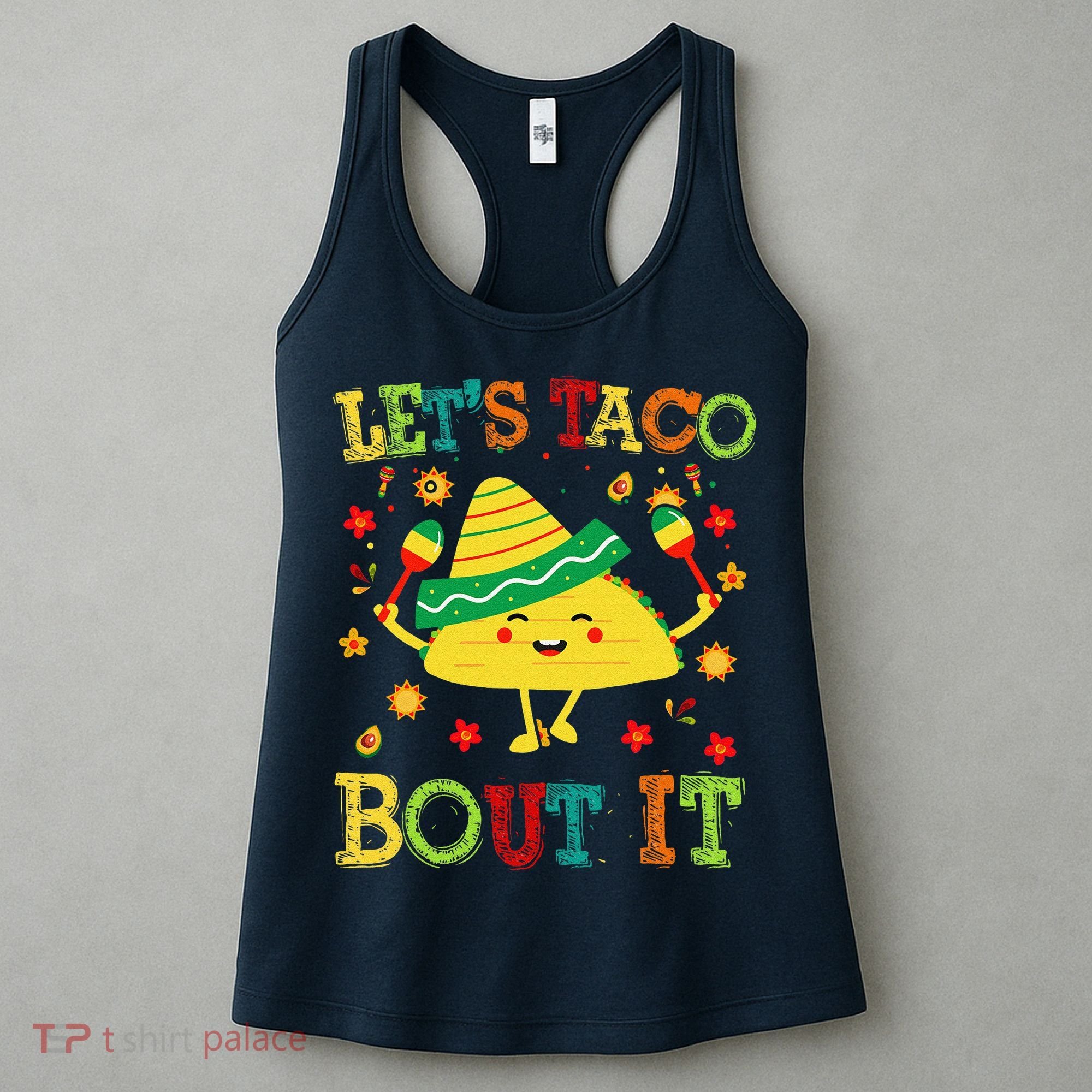 Cute Lets Taco Bout It Funny Mexican Taco Women's Tank Top