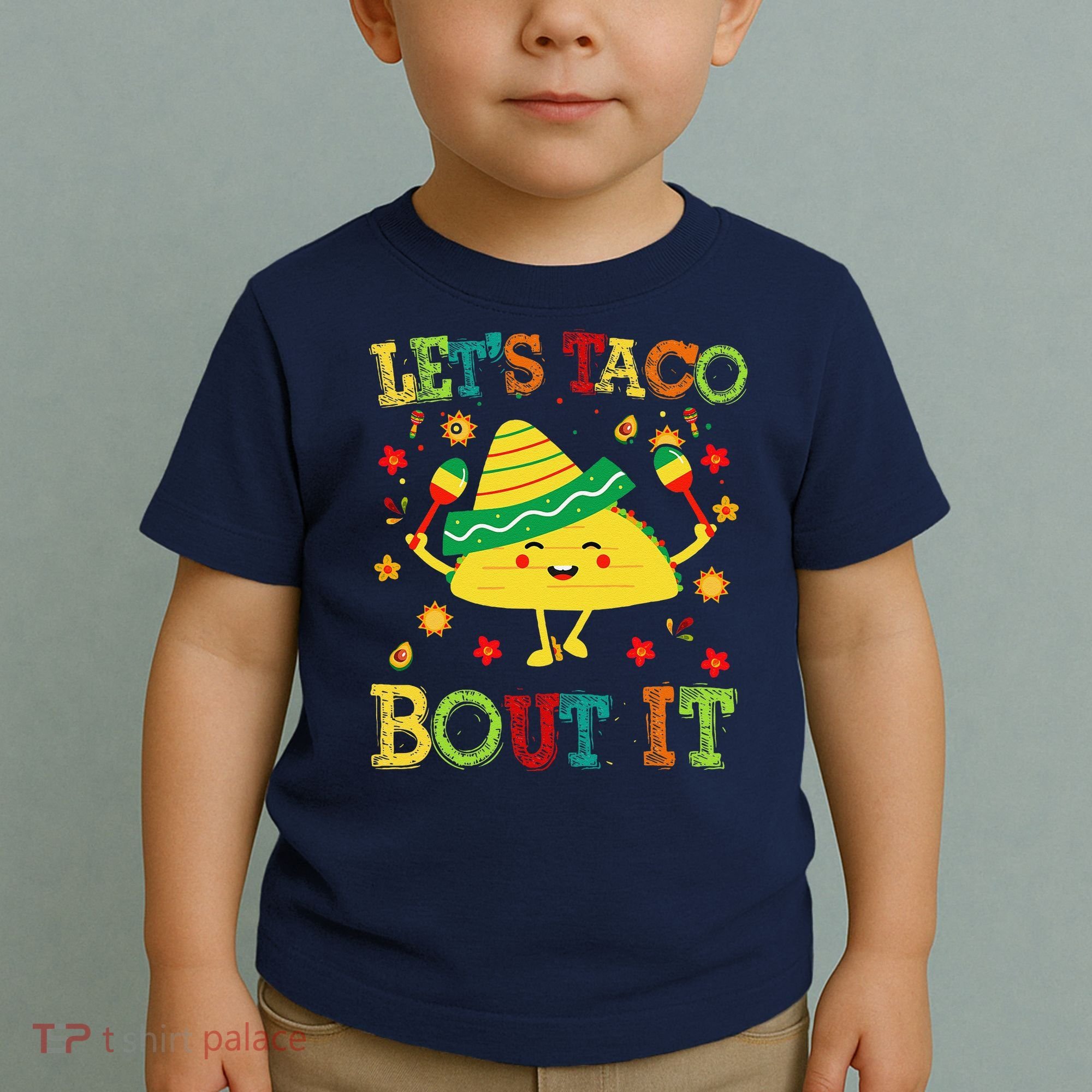 Cute Lets Taco Bout It Funny Mexican Taco Toddler T-Shirt