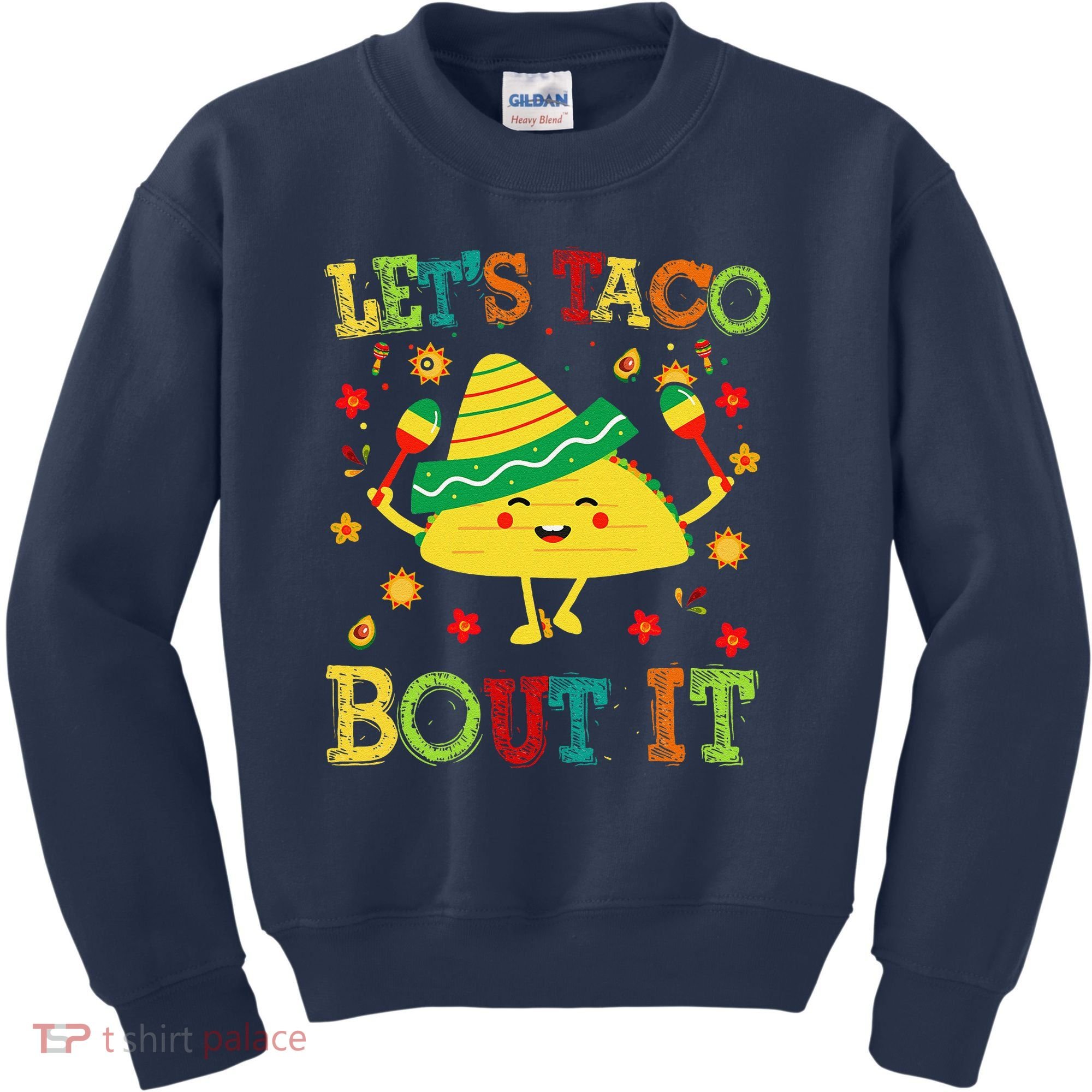 Cute Lets Taco Bout It Funny Mexican Taco Kids Sweatshirt