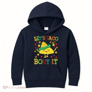 Cute Lets Taco Bout It Funny Mexican Taco Kids Hoodie