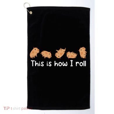 Capybara Lover This Is How I Roll Capybara Gift Golf Towel