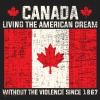 Canada Living The American Dream Without The Violence Since 1867 Tumbler thumb 3