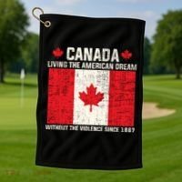 Canada Living The American Dream Without The Violence Since 1867 Golf Towel thumb 1
