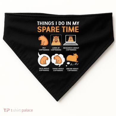 Capybara Lover Things I Do In My Spare Time USA-Made Doggie Bandana