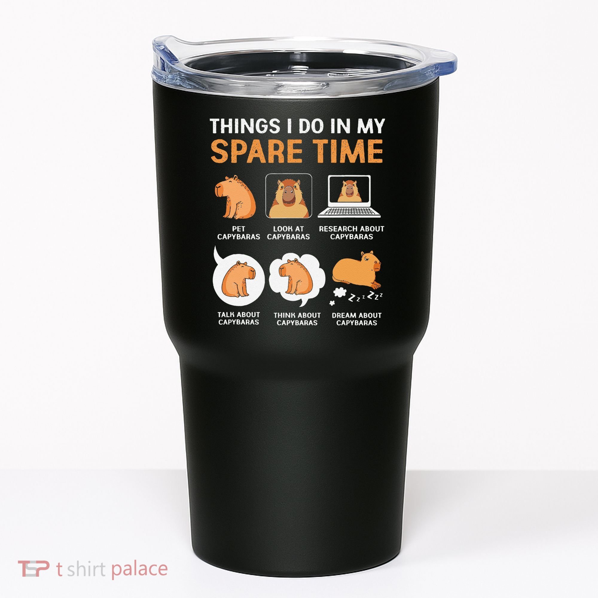 Capybara Lover Things I Do In My Spare Time Tumbler