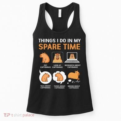 Capybara Lover Things I Do In My Spare Time Women's Tank Top